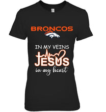 Load image into Gallery viewer, Denver Broncos in my veins jesus in my heart shirt