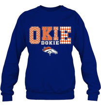 Load image into Gallery viewer, Okie dokie Denver Broncos fan shirt
