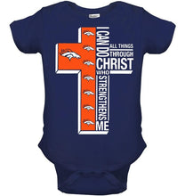 Load image into Gallery viewer, Can do all things through christ strengthens me Denver Broncos shirt