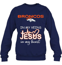 Load image into Gallery viewer, Denver Broncos in my veins jesus in my heart shirt