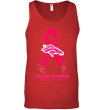 Load image into Gallery viewer, Denver Broncos fight like the Broncos br east cancer warrior shirt