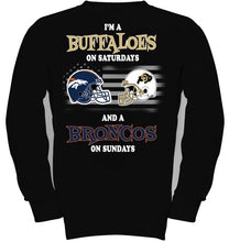 Load image into Gallery viewer, I'm Colorado Buffaloes on Saturdays and Denver Broncos on Sundays shirt