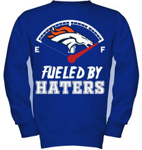 Load image into Gallery viewer, Denver Broncos fueled by haters shirt