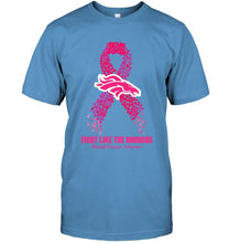 Load image into Gallery viewer, Denver Broncos fight like the Broncos br east cancer warrior shirt