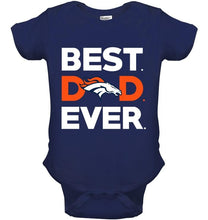 Load image into Gallery viewer, Best Denver Broncos dad ever shirt