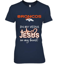 Load image into Gallery viewer, Denver Broncos in my veins jesus in my heart shirt