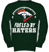 Load image into Gallery viewer, Denver Broncos fueled by haters shirt