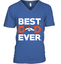 Load image into Gallery viewer, Best Denver Broncos dad ever shirt