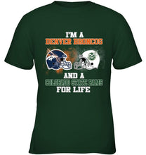 Load image into Gallery viewer, i'm a Denver Bronco and a Colorado State Ram for life shirt