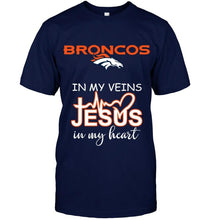 Load image into Gallery viewer, Denver Broncos in my veins jesus in my heart shirt