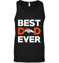Load image into Gallery viewer, Best Denver Broncos dad ever shirt