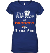 Load image into Gallery viewer, I'm a flip flop and Denver Broncos kinda girl shirt