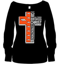 Load image into Gallery viewer, Can do all things through christ strengthens me Denver Broncos shirt