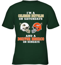 Load image into Gallery viewer, I'm Colorado Buffaloe on saturdays and Denver Bronco on sundays shirt