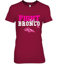 Load image into Gallery viewer, Fight like a Bronco Denver Broncos br east cancer support fan shirt