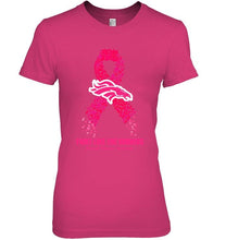 Load image into Gallery viewer, Denver Broncos fight like the Broncos br east cancer warrior shirt