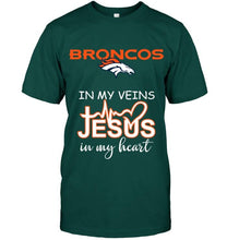 Load image into Gallery viewer, Denver Broncos in my veins jesus in my heart shirt