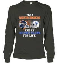 Load image into Gallery viewer, i'm a Denver Bronco and an Air Force Falcon for life shirt