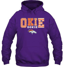 Load image into Gallery viewer, Okie dokie Denver Broncos fan shirt