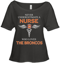Load image into Gallery viewer, Never underestimate a nurse who loves the Broncos Denver Broncos fan shirt