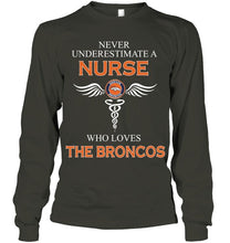 Load image into Gallery viewer, Never underestimate a nurse who loves the Broncos Denver Broncos fan shirt