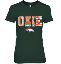 Load image into Gallery viewer, Okie dokie Denver Broncos fan shirt