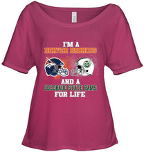 Load image into Gallery viewer, i'm a Denver Bronco and a Colorado State Ram for life shirt