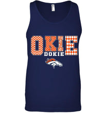 Load image into Gallery viewer, Okie dokie Denver Broncos fan shirt