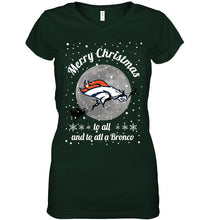 Load image into Gallery viewer, Denver Broncos Merry Christmas to all and to all a Bronco fan shirt