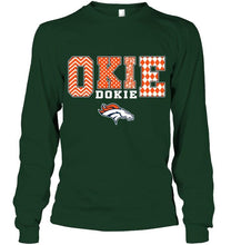 Load image into Gallery viewer, Okie dokie Denver Broncos fan shirt