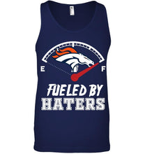 Load image into Gallery viewer, Denver Broncos fueled by haters shirt
