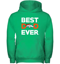 Load image into Gallery viewer, Best Denver Broncos dad ever shirt