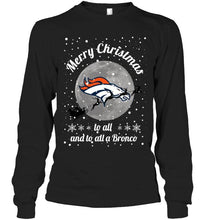 Load image into Gallery viewer, Denver Broncos Merry Christmas to all and to all a Bronco fan shirt