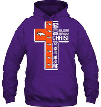 Load image into Gallery viewer, Can do all things through christ strengthens me Denver Broncos shirt