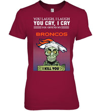 Load image into Gallery viewer, Achmed offend my Denver Broncos I kill you shirt