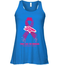 Load image into Gallery viewer, Denver Broncos fight like the Broncos br east cancer warrior shirt