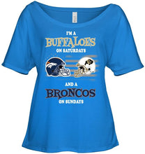 Load image into Gallery viewer, I'm Colorado Buffaloes on Saturdays and Denver Broncos on Sundays shirt