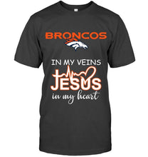 Load image into Gallery viewer, Denver Broncos in my veins jesus in my heart shirt