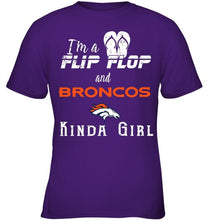 Load image into Gallery viewer, I'm a flip flop and Denver Broncos kinda girl shirt