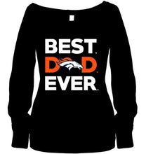 Load image into Gallery viewer, Best Denver Broncos dad ever shirt