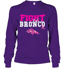 Load image into Gallery viewer, Fight like a Bronco Denver Broncos br east cancer support fan shirt