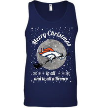 Load image into Gallery viewer, Denver Broncos Merry Christmas to all and to all a Bronco fan shirt