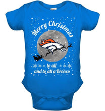 Load image into Gallery viewer, Denver Broncos Merry Christmas to all and to all a Bronco fan shirt