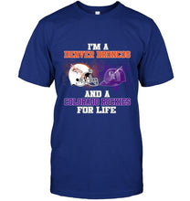 Load image into Gallery viewer, i'm a Denver Bronco and a Colorado Rockie for life shirt