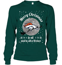 Load image into Gallery viewer, Denver Broncos Merry Christmas to all and to all a Bronco fan shirt