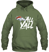 Load image into Gallery viewer, Denver Broncos vs all y all shirt
