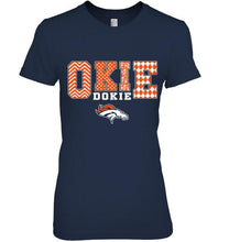 Load image into Gallery viewer, Okie dokie Denver Broncos fan shirt