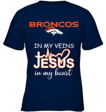 Load image into Gallery viewer, Denver Broncos in my veins jesus in my heart shirt