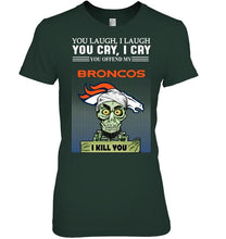 Load image into Gallery viewer, Achmed offend my Denver Broncos I kill you shirt