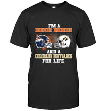 Load image into Gallery viewer, i'm a Denver Bronco and a Colorado Buffaloe for life shirt
